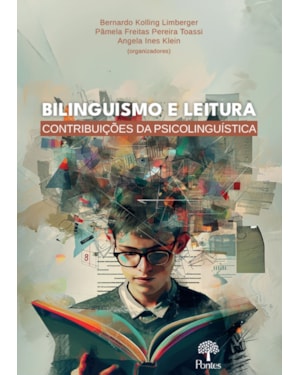 BILINGUISMO E LEITURA - CONTRIBUIÇÕES DA PSICOLINGUÍSTICA