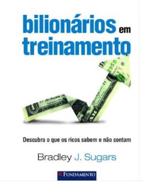 BILIONÁRIOS EM TREINAMENTO