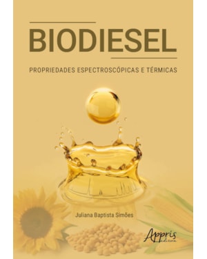 BIODIESEL: PROPRIEDADES ESPECTROSCÓPICAS E TÉRMICAS