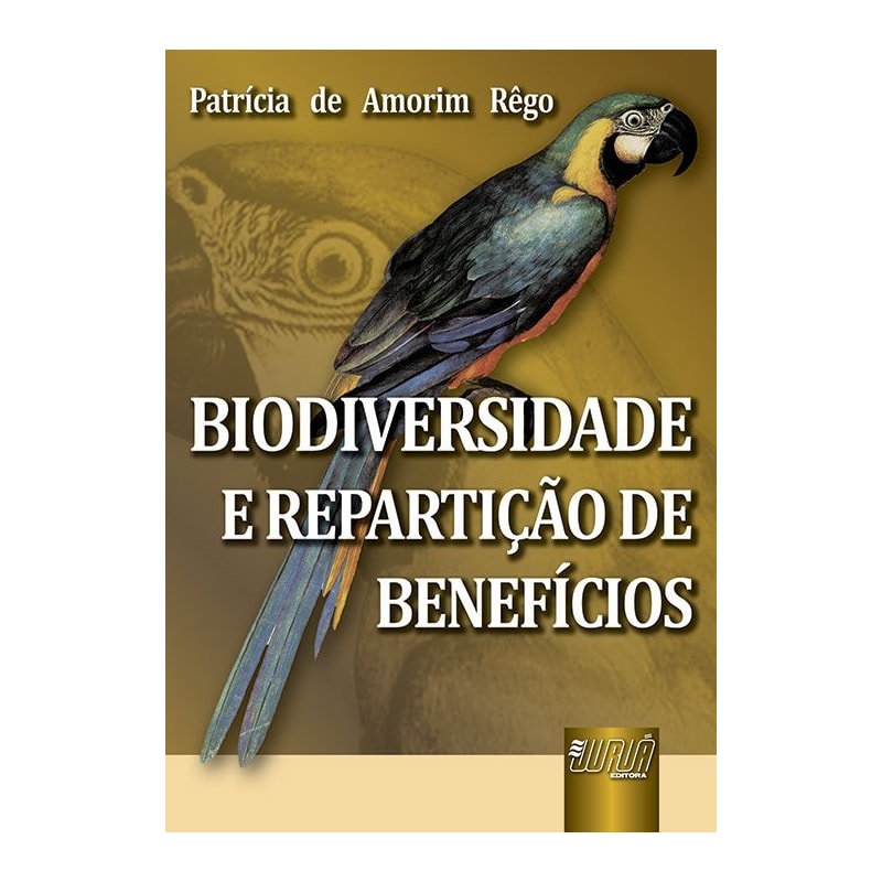 BIODIVERSIDADE E REPARTIÇÃO DE BENEFÍCIOS