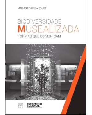 BIODIVERSIDADE MUSEALIZADA: FORMAS QUE COMUNICAM