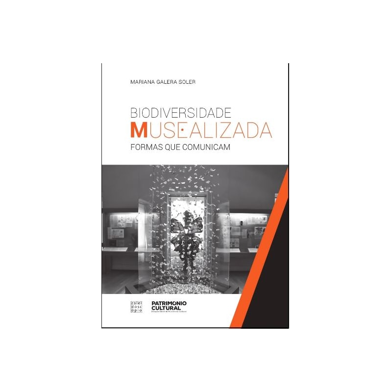 BIODIVERSIDADE MUSEALIZADA: FORMAS QUE COMUNICAM