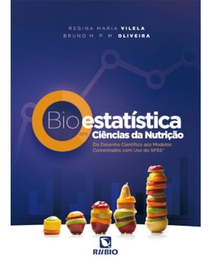 Bioestatística em ciências da nutrição: do desenho científico aos modelos comentados com uso do SPSS