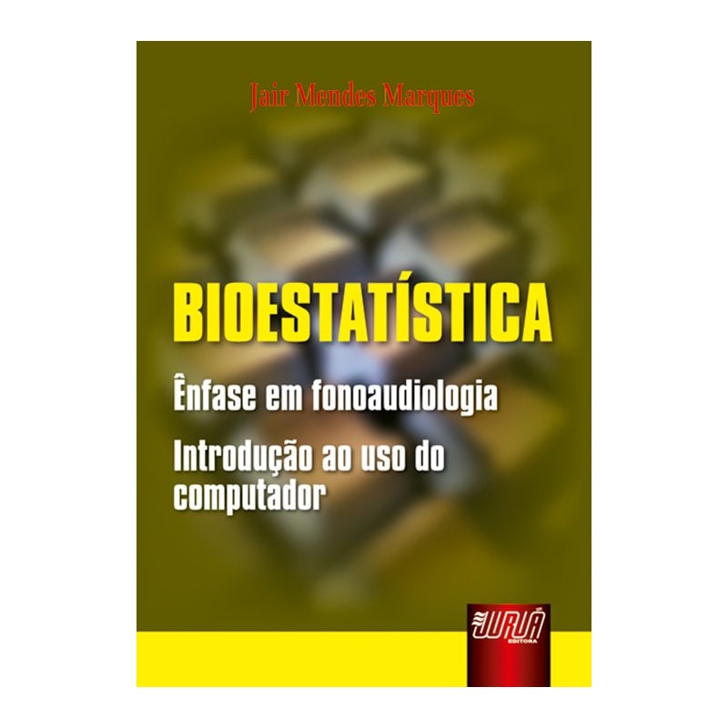 BIOESTATÍSTICA - ÊNFASE EM FONOAUDIOLOGIA - INTRODUÇÃO AO USO DO COMPUTADOR