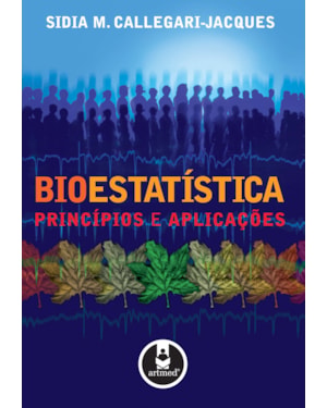 BIOESTATÍSTICA: PRINCÍPIOS E APLICAÇÕES