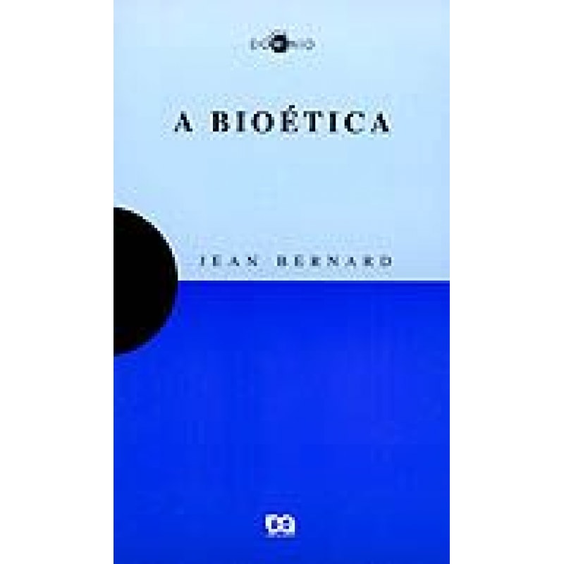 BIOETICA, A - 1ª