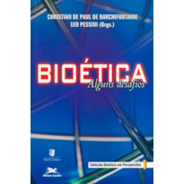 BIOÉTICA - ALGUNS DESAFIOS