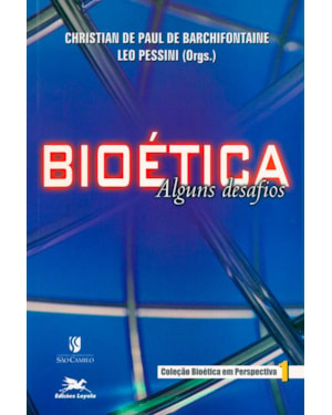 BIOÉTICA: ALGUNS DESAFIOS