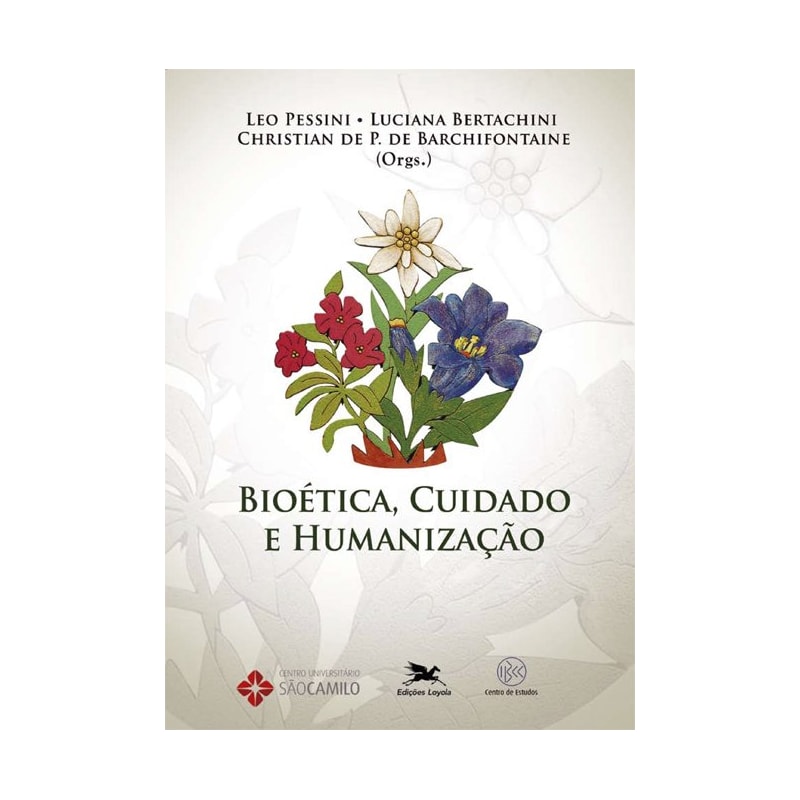 BIOÉTICA, CUIDADO E HUMANIZAÇÃO