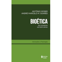 BIOÉTICA: DO CONSENSO AO BOM-SENSO