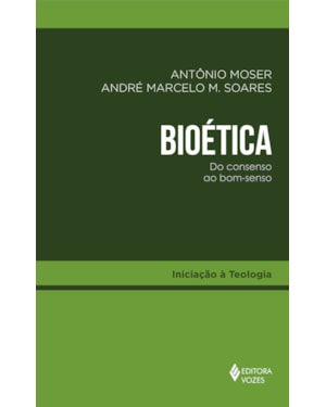 BIOÉTICA: DO CONSENSO AO BOM-SENSO