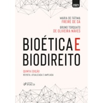 BIOÉTICA E BIODIREITO - 5ª ED - 2021