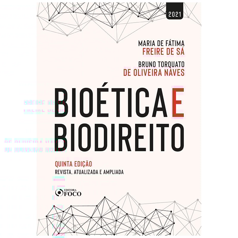 BIOÉTICA E BIODIREITO - 5ª ED - 2021