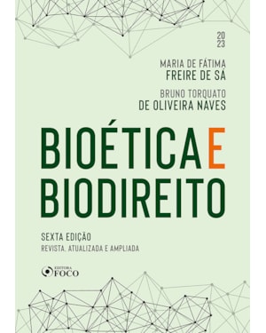BIOÉTICA E BIODIREITO - 6ª ED - 2023