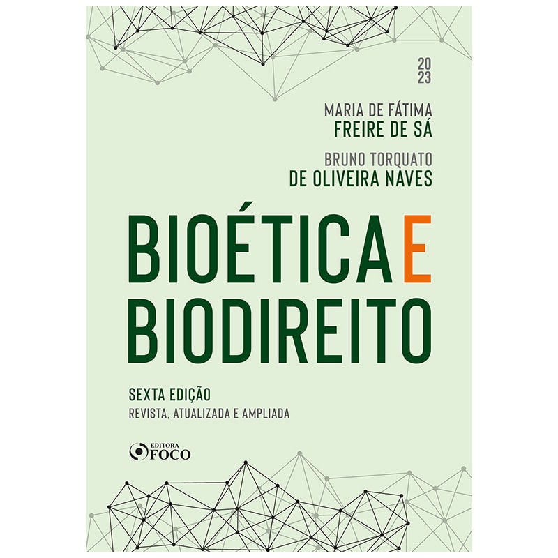 BIOÉTICA E BIODIREITO - 6ª ED - 2023