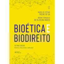 BIOÉTICA E BIODIREITO - 7ª ED - 2025