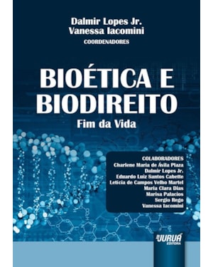 BIOÉTICA E BIODIREITO - FIM DA VIDA