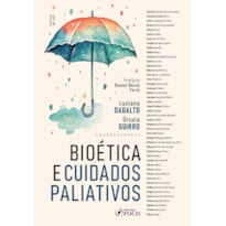 BIOÉTICA E CUIDADOS PALIATIVOS - 1ª ED - 2024