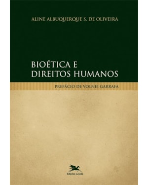 BIOÉTICA E DIREITOS HUMANOS