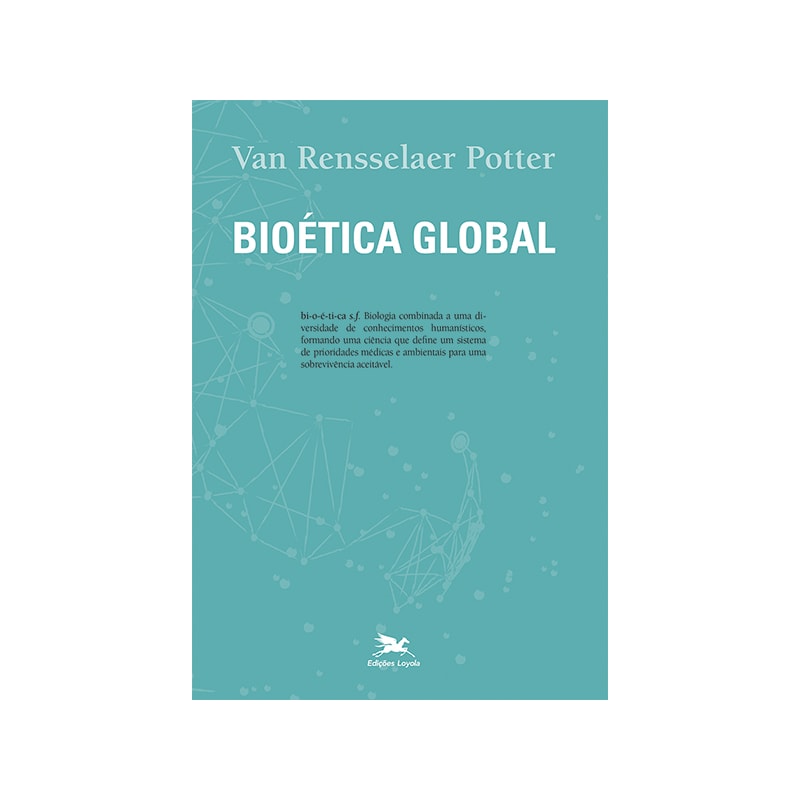 BIOÉTICA GLOBAL: CONSTRUINDO A PARTIR DO LEGADO DE LEOPOLD