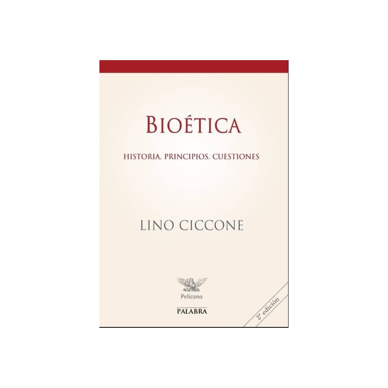 BIOETICA: HISTORIA, PRINCIPIOS, CUESTIONES
