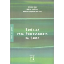 BIOÉTICA PARA PROFISSIONAIS DE SAÚDE