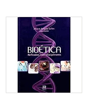 BIOETICA - REFLEXOES INTERDISCIPLINARES - 1