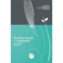 BIOÉTICA SOCIAL E AMBIENTAL