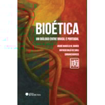 BIOÉTICA: UM DIÁLOGO ENTRE BRASIL E PORTUGAL