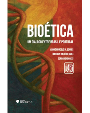 BIOÉTICA: UM DIÁLOGO ENTRE BRASIL E PORTUGAL