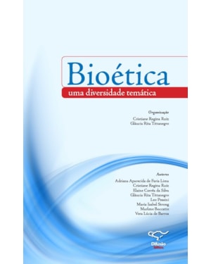 BIOÉTICA: UMA DIVERSIDADE TEMÁTICA