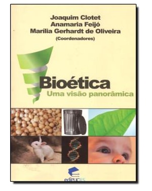 BIOÉTICA - UMA VISÃO PANORÂMICA