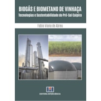 Biogás e biometano de vinhaça: tecnologias e sustentabilidade do pré-sal caipira