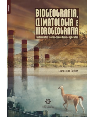BIOGEOGRAFIA, CLIMATOLOGIA E HIDROGEOGRAFIA:: FUNDAMENTOS TEÓRICO-CONCEITUAIS E APLICADOS