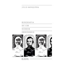 Biografia de um homem ordinário