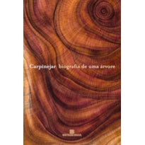 BIOGRAFIA DE UMA ÁRVORE
