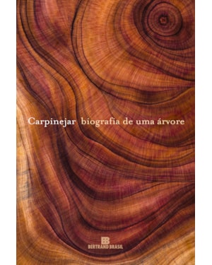 BIOGRAFIA DE UMA ÁRVORE