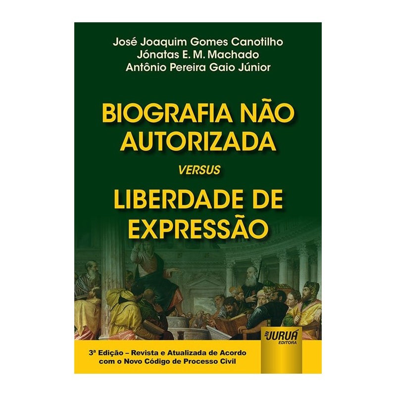BIOGRAFIA NÃO AUTORIZADA VERSUS LIBERDADE DE EXPRESSÃO