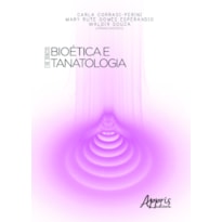 BIOHCS - BIOÉTICA E TANATOLOGIA