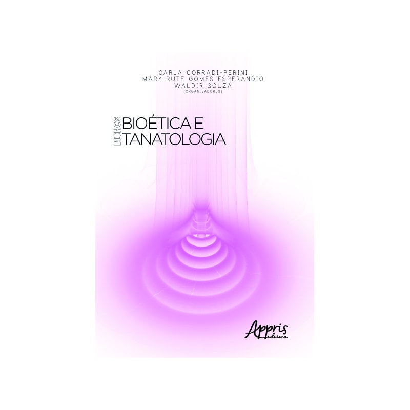 BIOHCS - BIOÉTICA E TANATOLOGIA