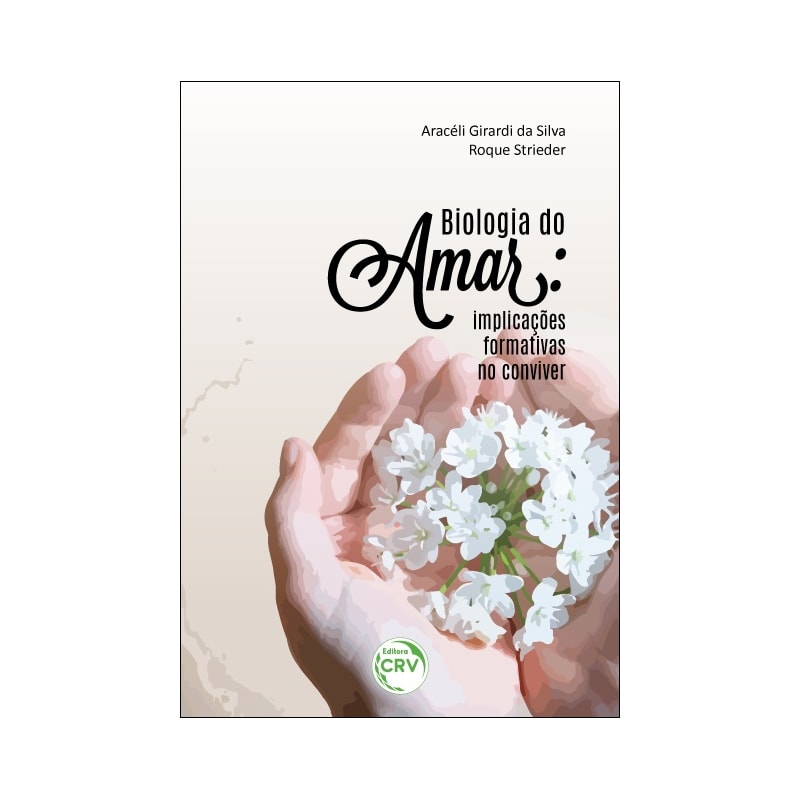 BIOLOGIA DO AMAR: IMPLICAÇÕES FORMATIVAS NO CONVIVER