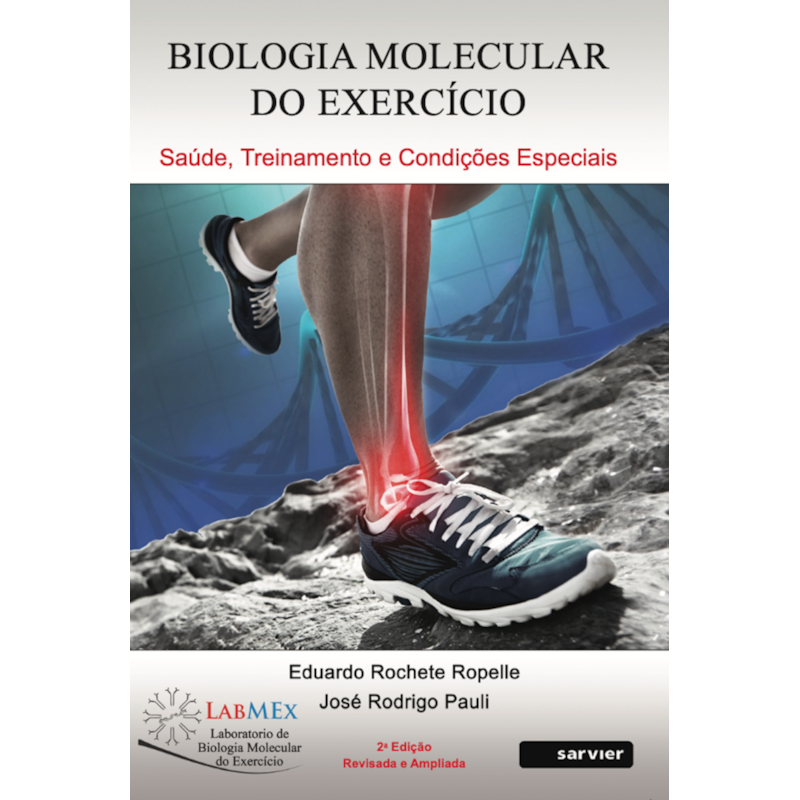 BIOLOGIA MOLECULAR DO EXERCÍCIO: SAÚDE, TREINAMENTO E CONDIÇÕES ESPECIAIS