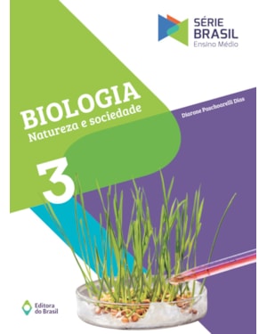 BIOLOGIA - NATUREZA E SOCIEDADE - ENSINO MÉDIO - 3