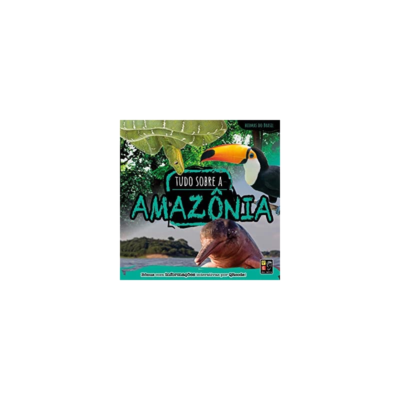 Biomas do Brasil - Tudo sobre a Amazônia