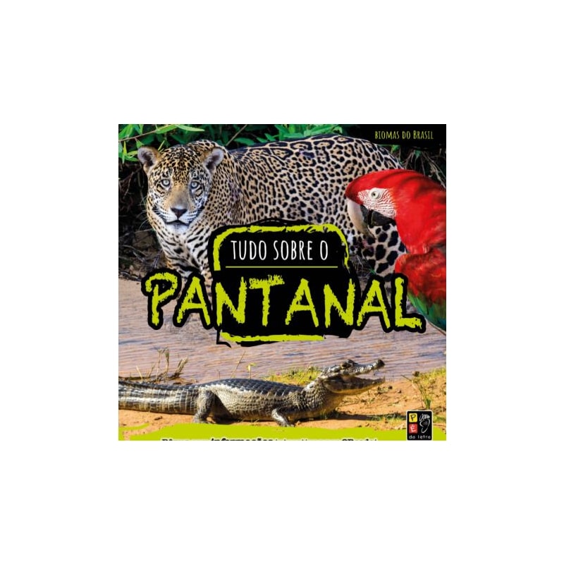Biomas do Brasil - Tudo sobre o Pantanal