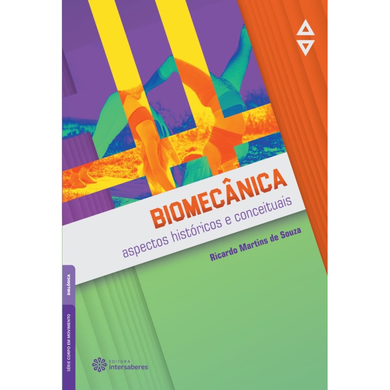 BIOMECÂNICA:: ASPECTOS HISTÓRICOS E CONCEITUAIS