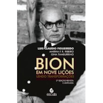 Bion em nove lições: lendo transformações