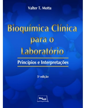 BIOQUIMICA CLINICA PARA O LABRATORIO - PRINCIPIOS E...