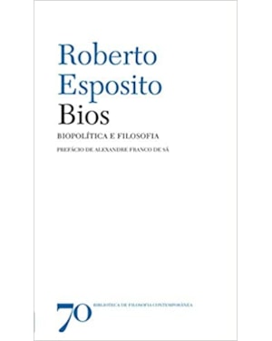 Bios: biopolítica e filosofia