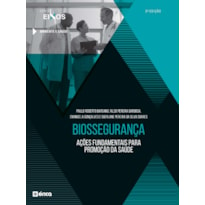 BIOSSEGURANÇA AÇÕES FUNDAMENTAIS PARA PROMOÇÃO DA SAÚDE - 2ª EDIÇÃO 2020